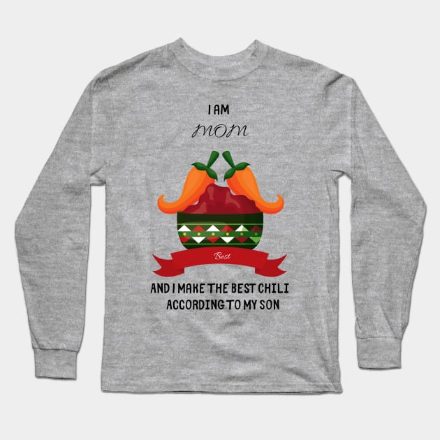 Funny Mother´s Day T-Shirt. Chili Long Sleeve T-Shirt by Epic Hikes